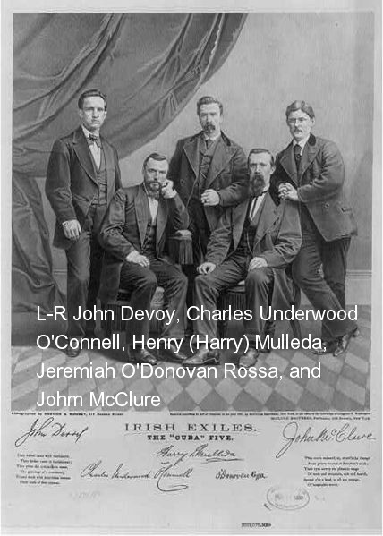 John Devoy, Charles Underwood O'Connell, Henry (Harry) Mulleda, Jeremiah O'Donovan Rossa, John McClure